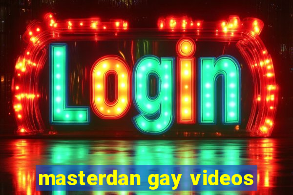 masterdan gay videos